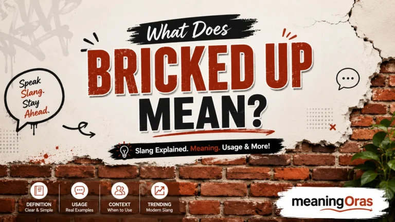 "Bricked Up" Meaning