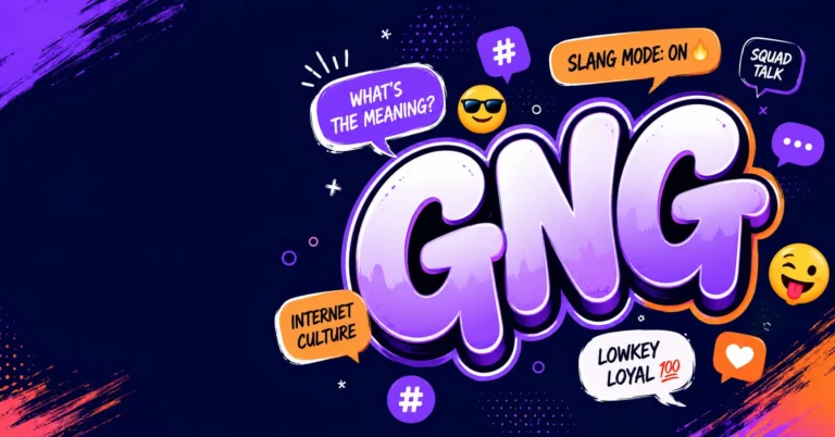 GNG Slang Meaning